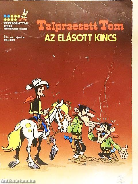 Talpraesett Tom - Az elásott kincs
