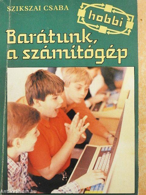 Barátunk, a számítógép