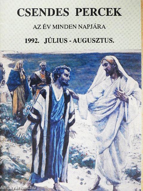 Csendes Percek 1992. július-augusztus