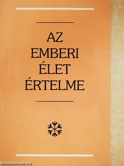 Az emberi élet értelme