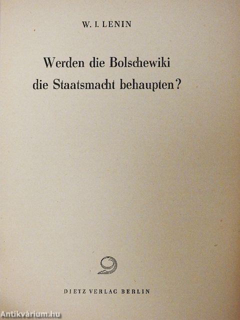 Werden die Bolschewiki die Staatsmacht behaupten?