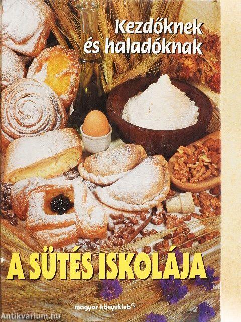 A sütés iskolája