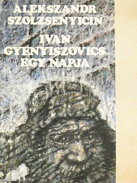Ivan Gyenyiszovics egy napja