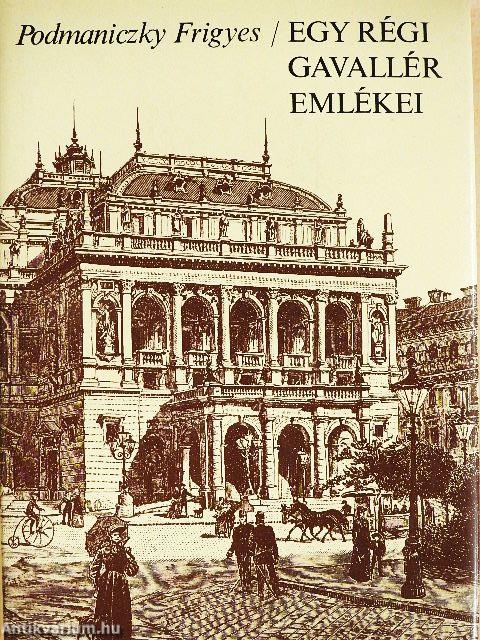 Egy régi gavallér emlékei