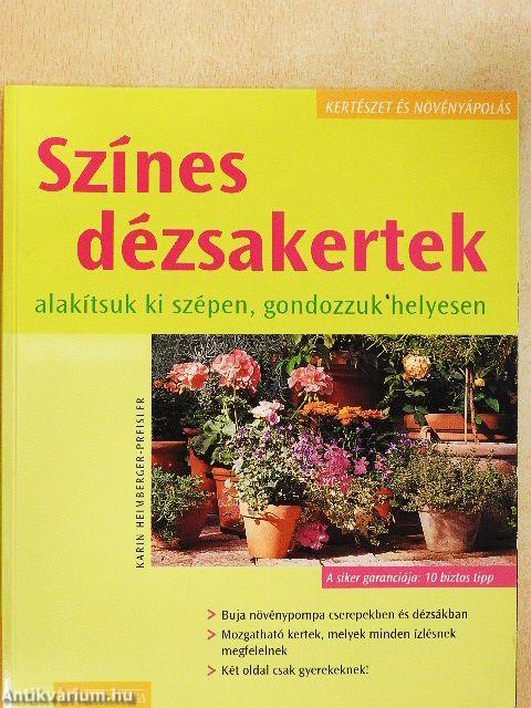 Színes dézsakertek