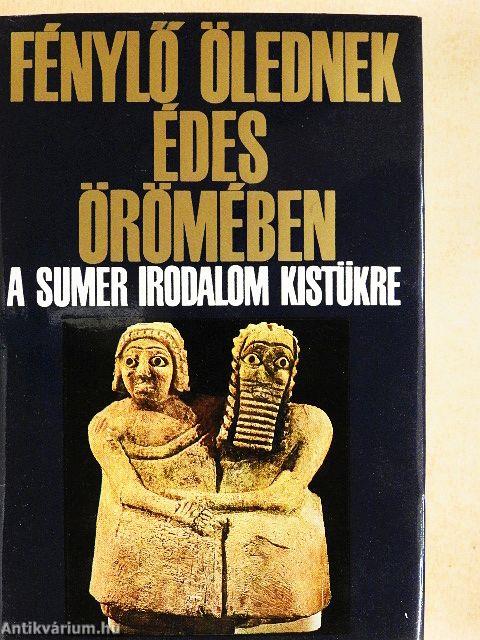 "Fénylő ölednek édes örömében...."
