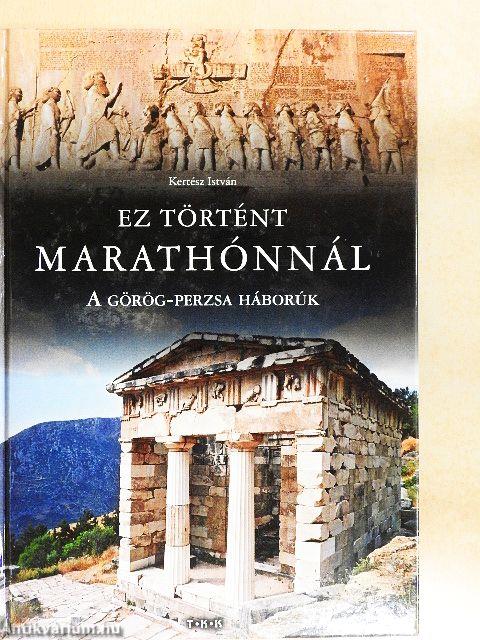 Ez történt Marathónnál