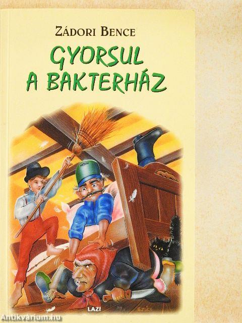 Gyorsul a bakterház