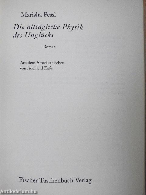 Die alltägliche Physik des Unglücks