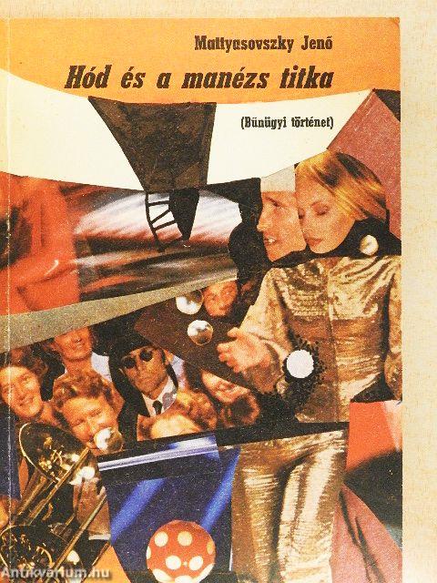 Hód és a manézs titka