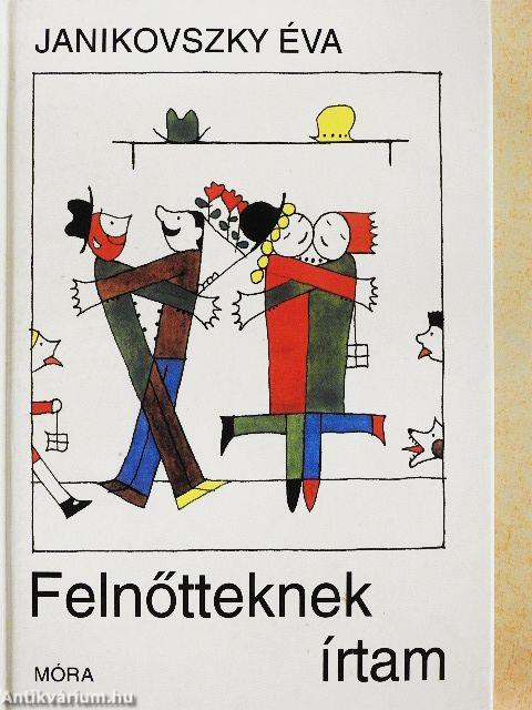 Felnőtteknek írtam