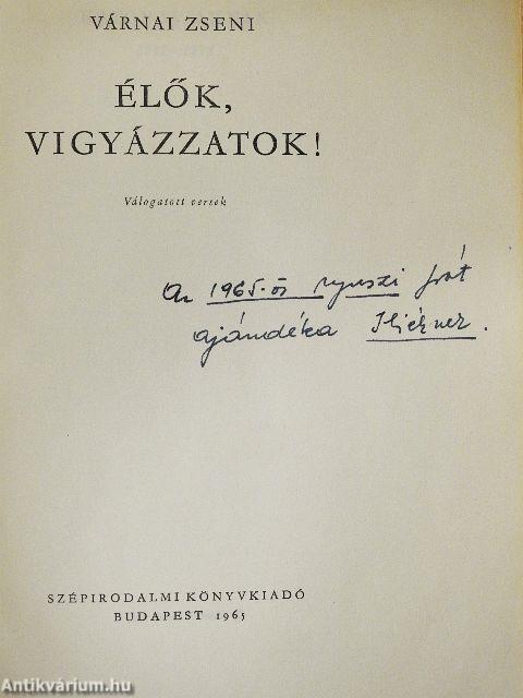 Élők, vigyázzatok!