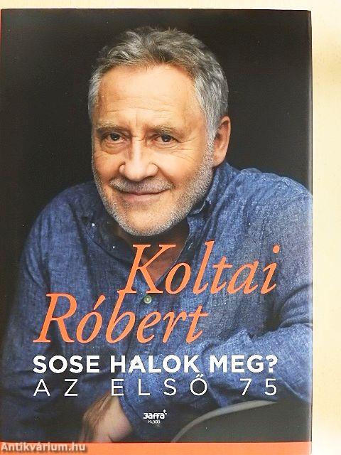 Sose halok meg?