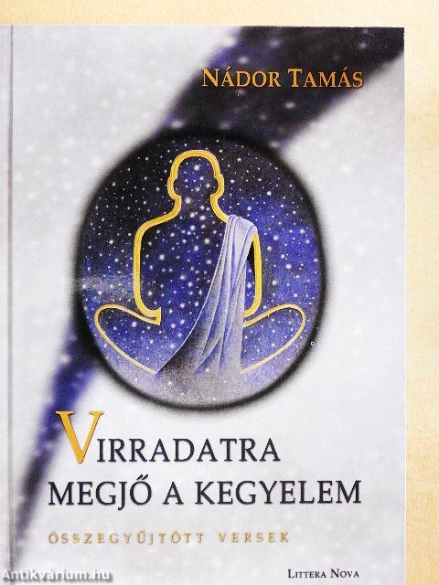 Virradatra megjő a kegyelem