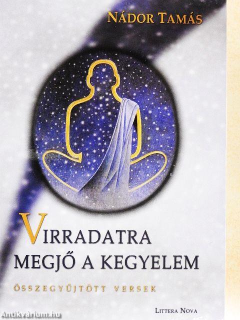 Virradatra megjő a kegyelem