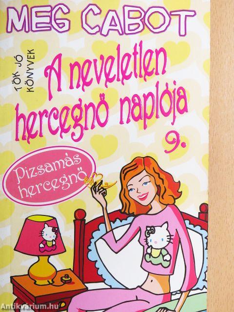 A neveletlen hercegnő naplója 9.