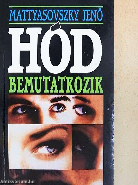 Hód bemutatkozik