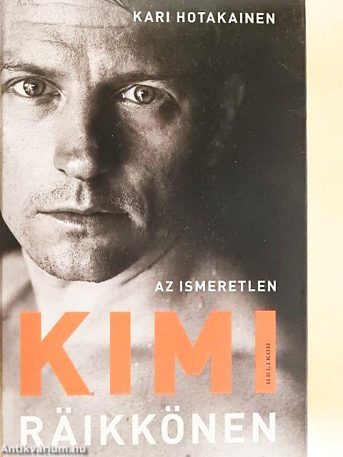Az ismeretlen Kimi Räikkönen