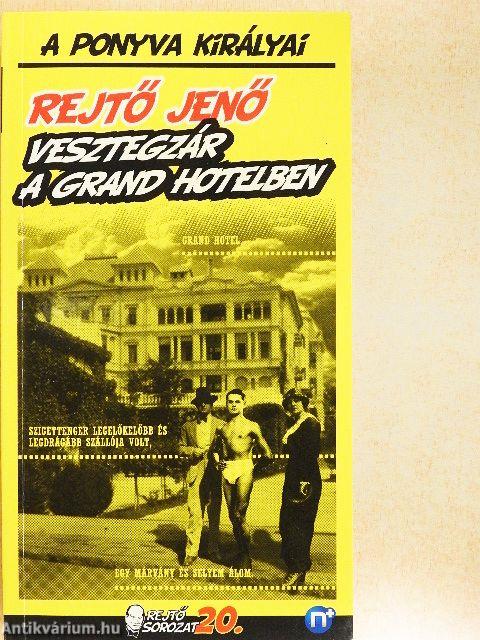 Vesztegzár a Grand Hotelben