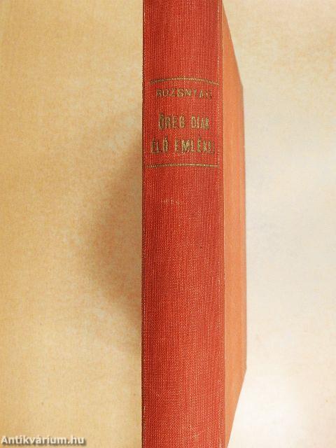 "Öreg diák élő emlékei."