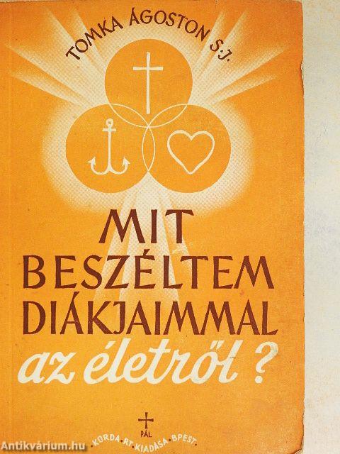 Mit beszéltem diákjaimmal az életről?