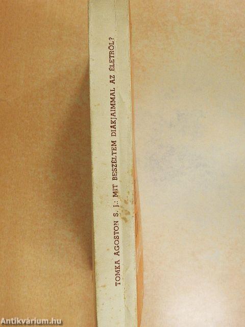 Mit beszéltem diákjaimmal az életről?