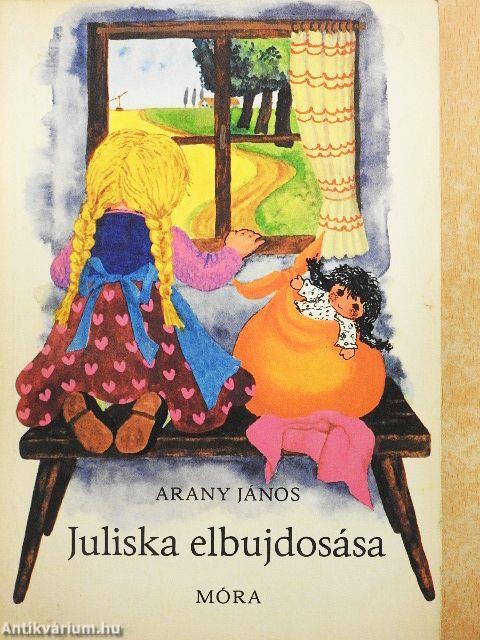Juliska elbujdosása