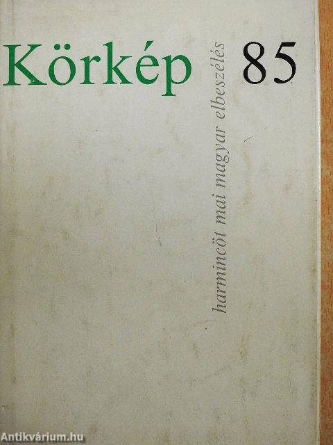 Körkép 85