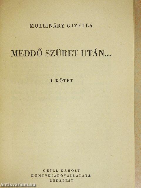 Meddő szüret után... I-II.