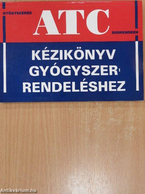 Gyógyszerek ATC sorrendben/Gyógyszerek ABC sorrendben