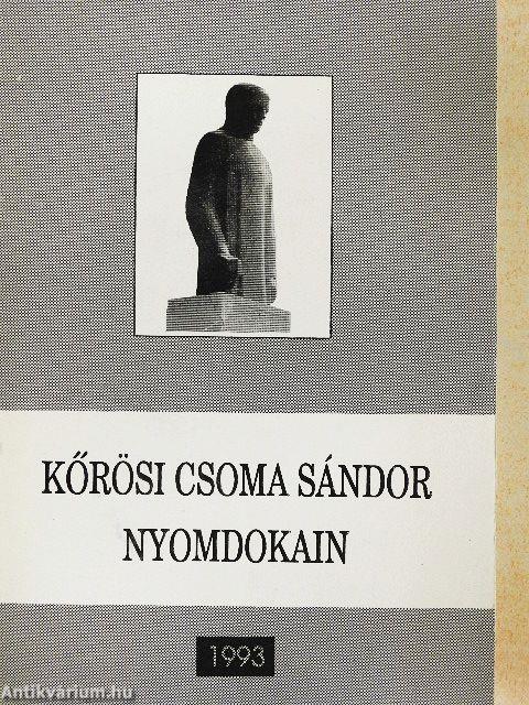 Kőrösi Csoma Sándor nyomdokain