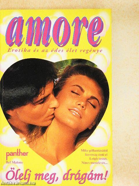 Ölelj meg, drágám!