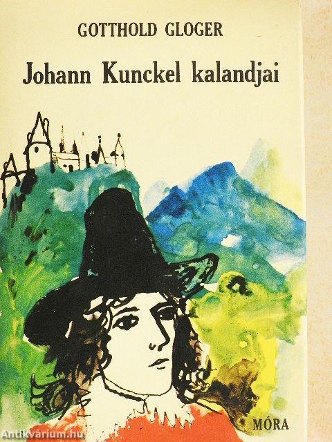 Johann Kunckel kalandjai
