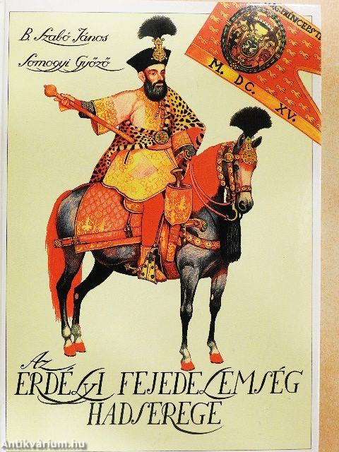 Az erdélyi fejedelemség hadserege