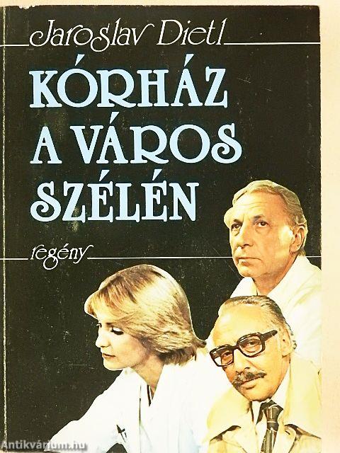 Kórház a város szélén