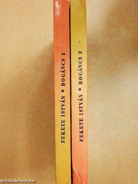 Bogáncs I-II.