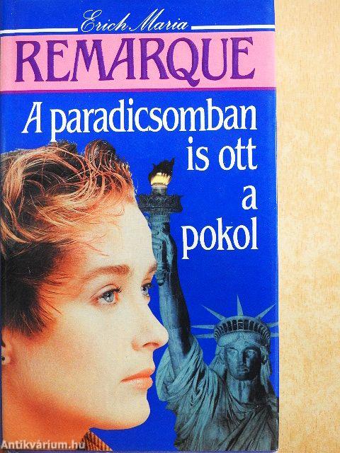 A paradicsomban is ott a pokol