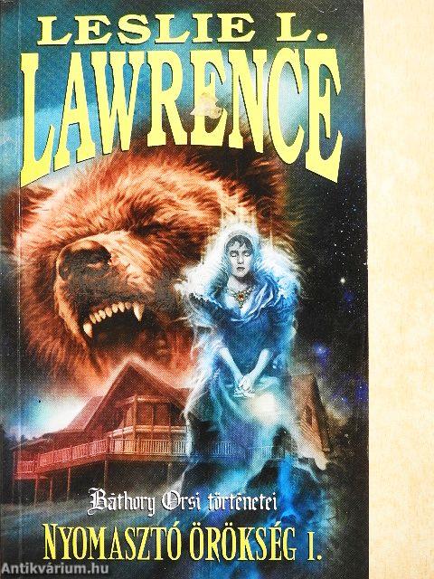 Nyomasztó örökség I-II.