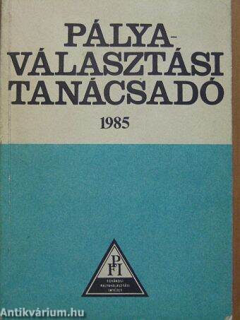 Pályaválasztási tanácsadó 1985