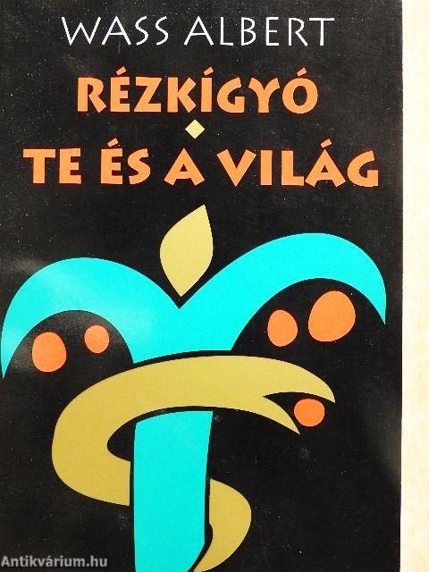 Rézkígyó/Te és a világ