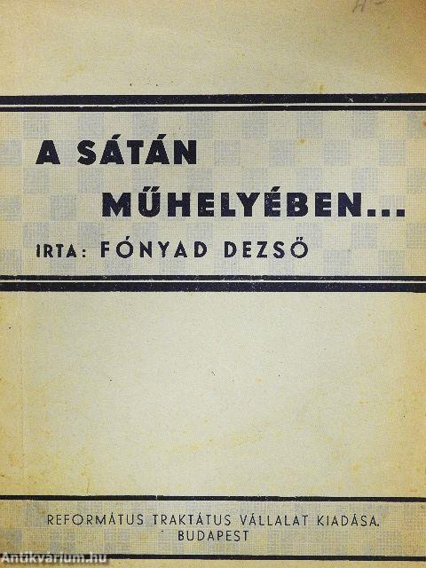 A sátán műhelyében...