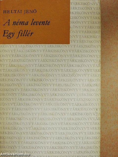 A néma levente/Egy fillér