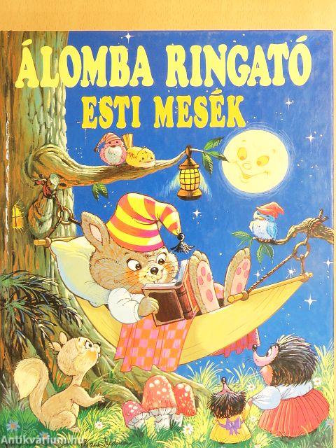 Álomba ringató esti mesék