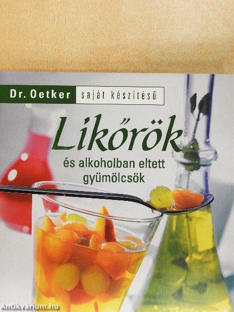 Likőrök és alkoholban eltett gyümölcsök