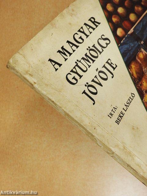 A magyar gyümölcs jövője