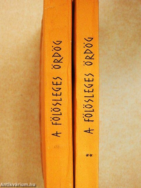 A fölösleges ördög I-II.