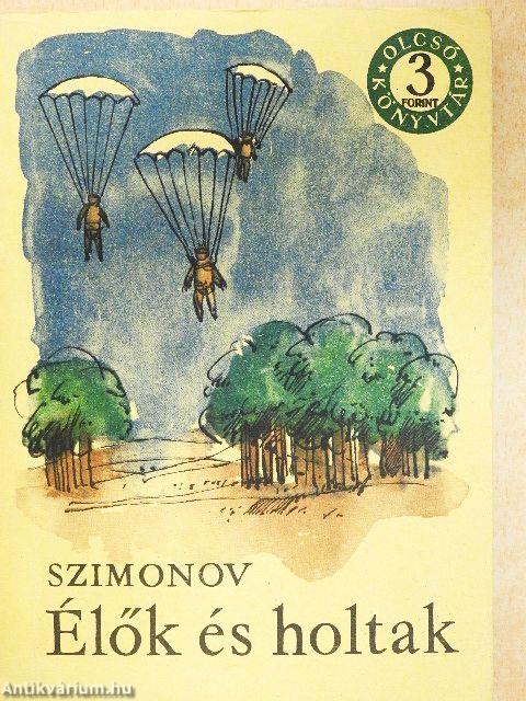 Élők és holtak I-III.