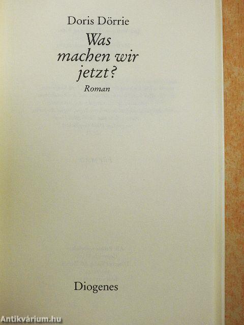 Was machen wir jetzt?