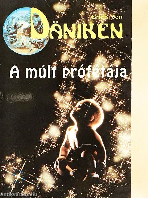 A múlt prófétája