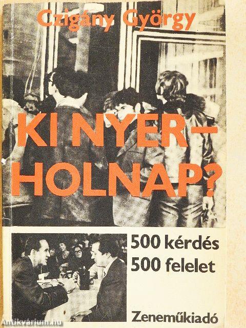 Ki nyer - holnap?